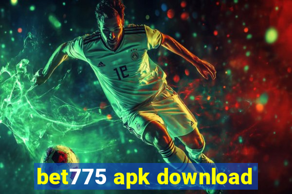 bet775 apk download
